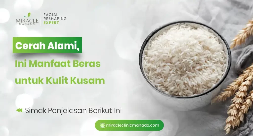 Cerah Alami, Ini Manfaat Beras untuk Kulit Kusam