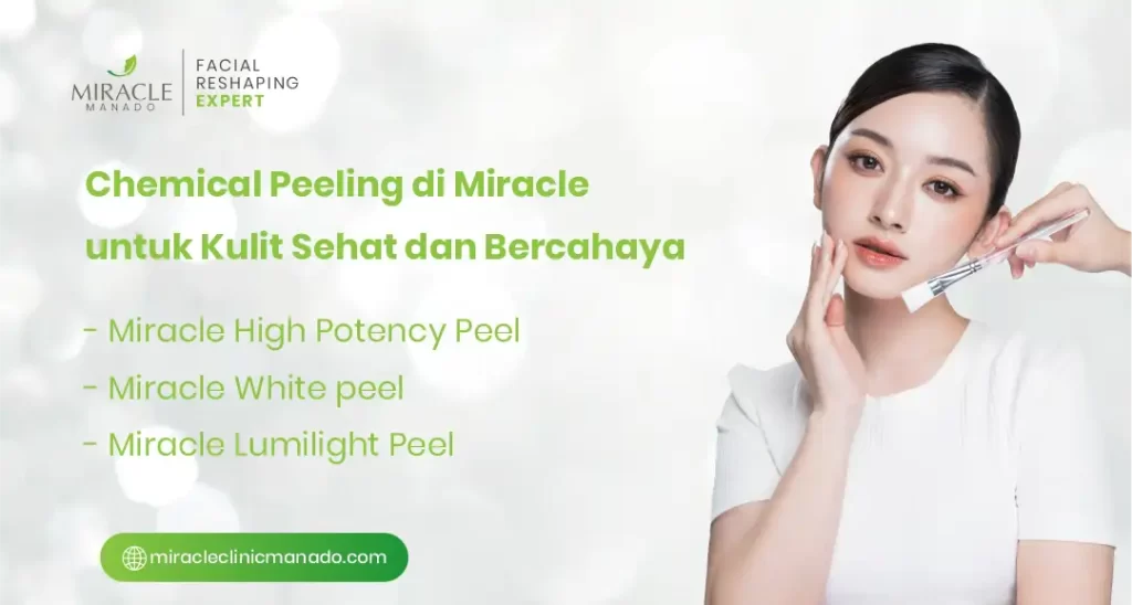 Chemical Peeling di Miracle untuk Kulit Sehat dan Bercahaya