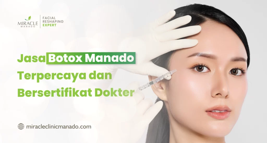 jasa botox manado terpercaya dan bersertifikat dokter