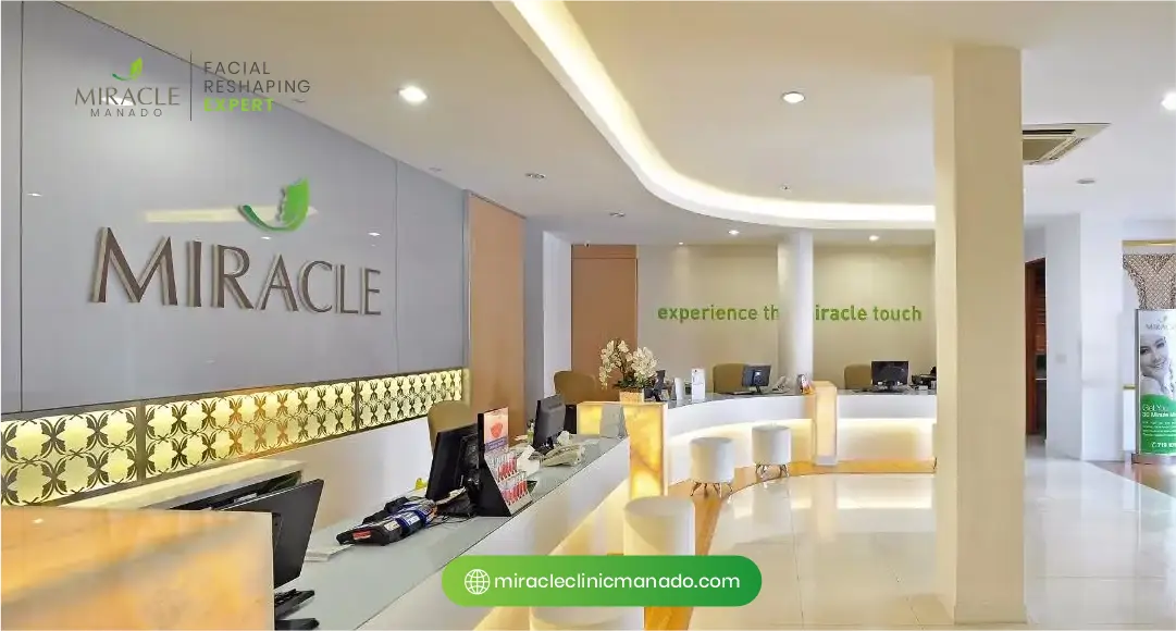 Kenapa Harus Memilih Miracle Clinic Manado