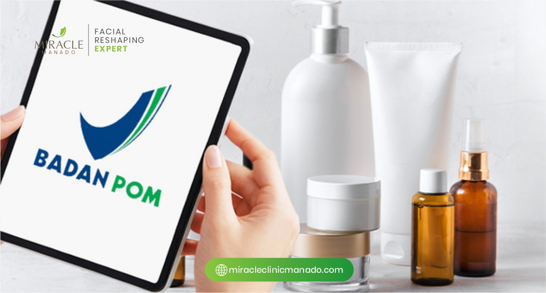 Mengapa Krim Kecantikan Harus Standar BPOM _