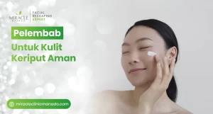 Pelembap untuk Kulit Keriput Aman