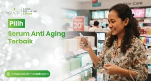 Pilih Serum Anti Aging Terbaik